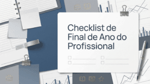 Checklist do profissional financeiro: como se preparar para 2026