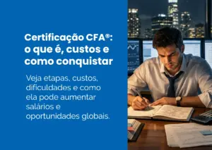 Certificação CFA®: o que é, custos e como conquistar