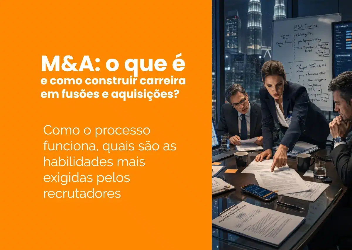 M&A: o que é e como construir carreira em fusões e aquisições?