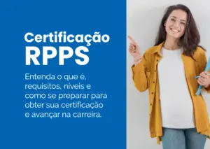 Certificação RPPS: como funciona, desafios e prazos | GUIA