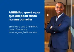 ANBIMA o que é e por que ela pesa tanto na sua carreira