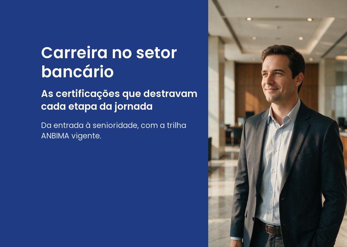 Carreira no setor bancário e certificações — capa do artigo FK Partners