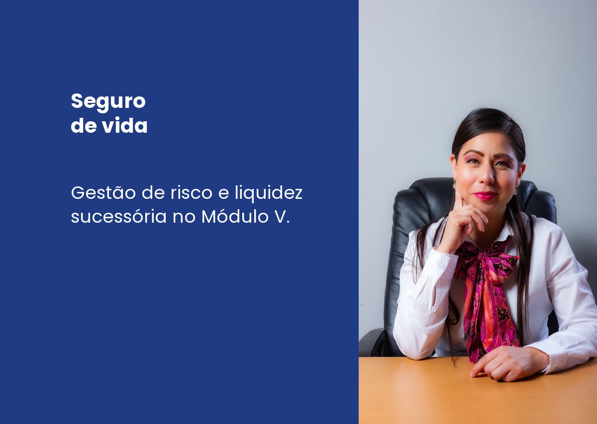 Seguro de vida: o instrumento de gestão de risco e liquidez sucessória que o Exame CFP® cobra